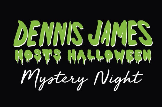 More Info for Dennis James Hosts Halloween with Mystery Night Twist on October 25