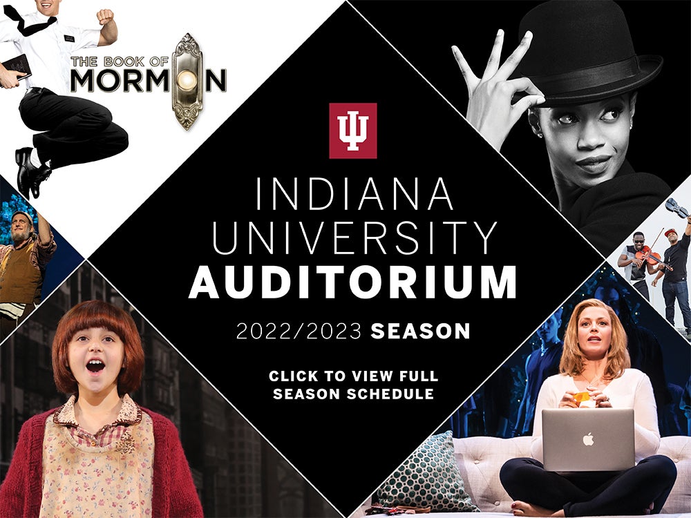 IU Auditorium Announces 2022–2023 Season Schedule
