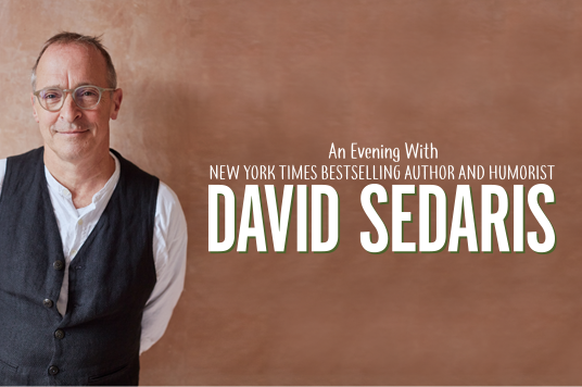 More Info for An Evening with New York Times Bestselling Author and Humorist David Sedaris Set for December 8