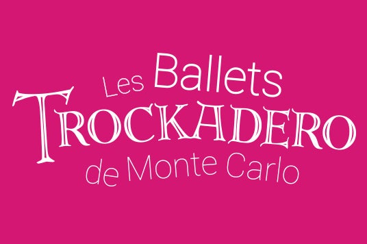 More Info for Les Ballets Trockadero de Monte Carlo